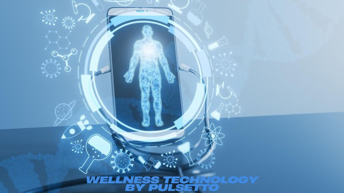 wellness technology bypulsetto